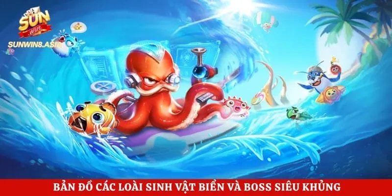 Bắn Cá Jackpot Sunwin - Tựa Game Săn Cá Được Yêu Thích Nhất 3 Bản đồ các loài sinh vật biển và boss siêu khủng trong sảnh game
