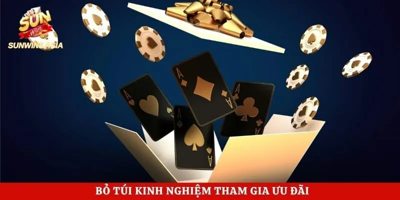 Khuyến Mãi Sunwin - Săn Thưởng Hấp Dẫn Mỗi Ngày 2026 4 Bỏ túi kinh nghiệm tham gia ưu đãi
