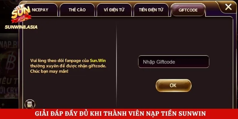 Nạp Tiền Sunwin Nhanh Chóng Và An Toàn Cho Mọi Giao Dịch 6 Giải đáp đầy đủ khi thành viên nạp tiền Sunwin