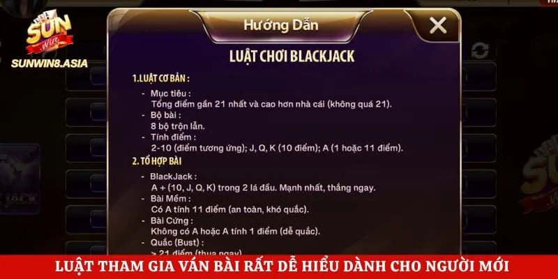 Blackjack Sunwin - Khám Phá Game Bài Đổi Thưởng Cực Hấp Dẫn 3 Luật tham gia ván bài rất dễ hiểu dành cho người mới