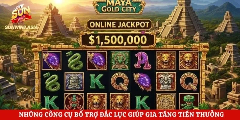 Nổ Hũ Thành Phố Mayan Sunwin - Nhận Quỹ Thưởng Trăm Triệu 3 Những công cụ bổ trợ đắc lực giúp gia tăng tiền thưởng