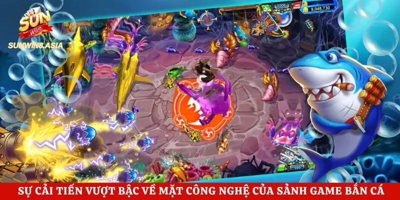 Chúa Tể Đại Dương Sunwin - Khám Phá Đại Dương Kỳ Thú 2 Sự cải tiến vượt bậc về mặt công nghệ của sảnh game bắn cá hiện đại