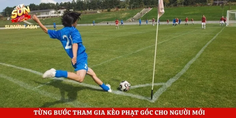 Kèo Phạt Góc Sunwin - Lựa Chọn Hoàn Hảo Của Mọi Bet Thủ 5 Từng bước tham gia kèo phạt góc cho người mới