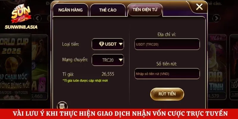 Vài lưu ý khi thực hiện giao dịch nhận vốn cược trực tuyến