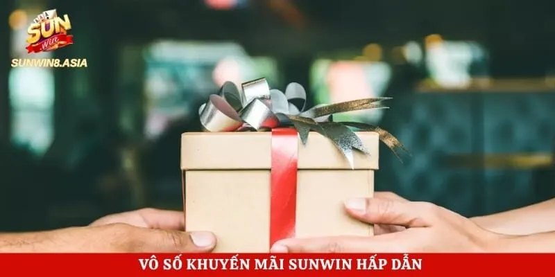 Khuyến Mãi Sunwin - Săn Thưởng Hấp Dẫn Mỗi Ngày 2026 2 Vô số khuyến mãi Sunwin hấp dẫn